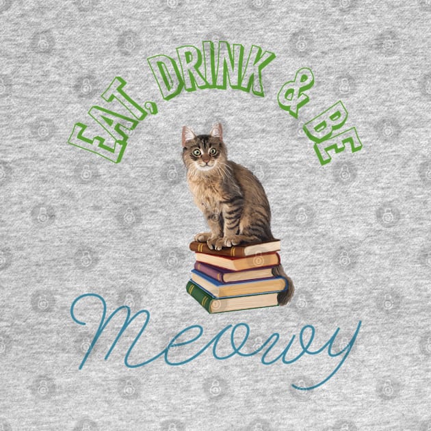 Eat, drink and be meowy by Karienbarnes